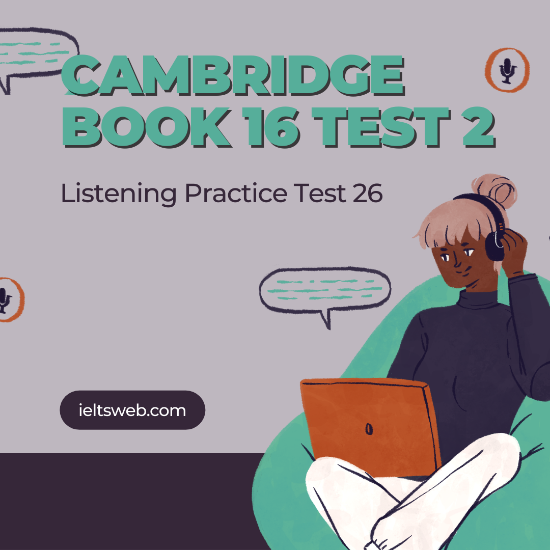 Cambridge Book 16 Test 2