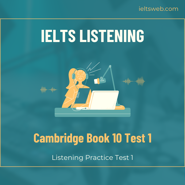 Cambridge Book 10 Test 1